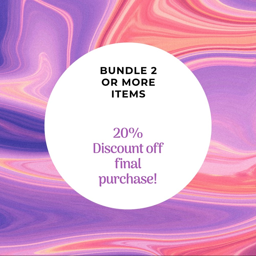 Bundle 2 or more items & receive 20% discount